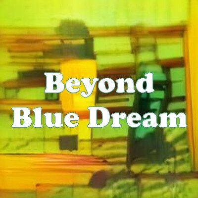 Beyond Blue Dream strain