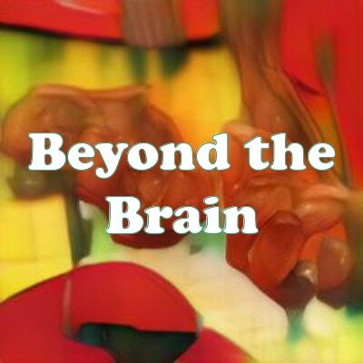 Beyond the Brain strain