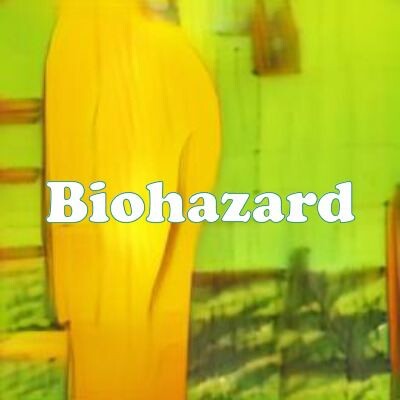 Biohazard strain