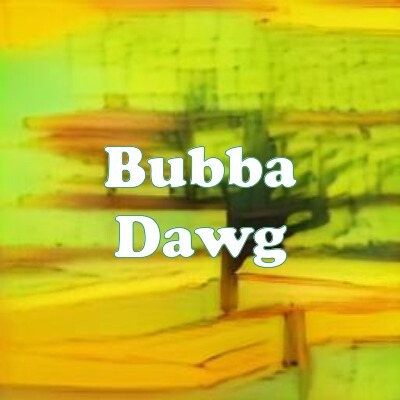 Bubba Dawg strain