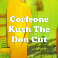 Corleone Kush The Don Cut strain