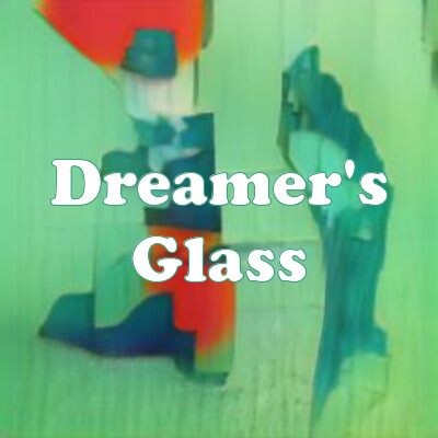 Dreamer's Glass strain