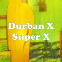 Durban X Super X strain