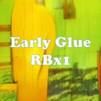 Early Glue RBx1 strain