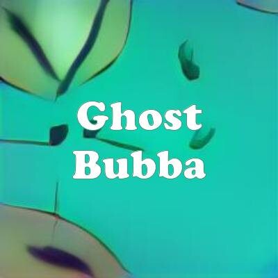 Ghost Bubba strain