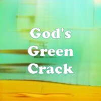 God's Green Crack strain