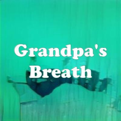 Grandpa's Breath strain