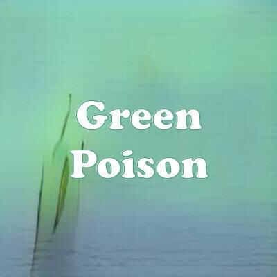 Green Poison strain