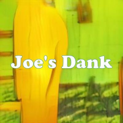 Joe's Dank strain