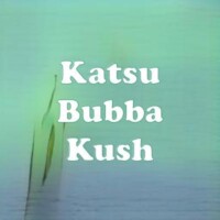 Katsu Bubba Kush strain
