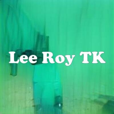 Lee Roy TK strain