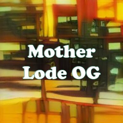 Mother Lode OG strain