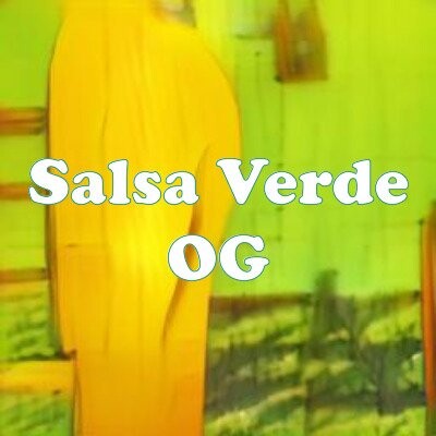 Salsa Verde OG strain