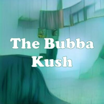 The Bubba Kush strain