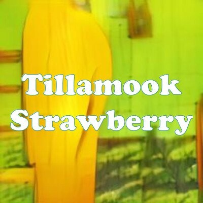 Tillamook Strawberry strain